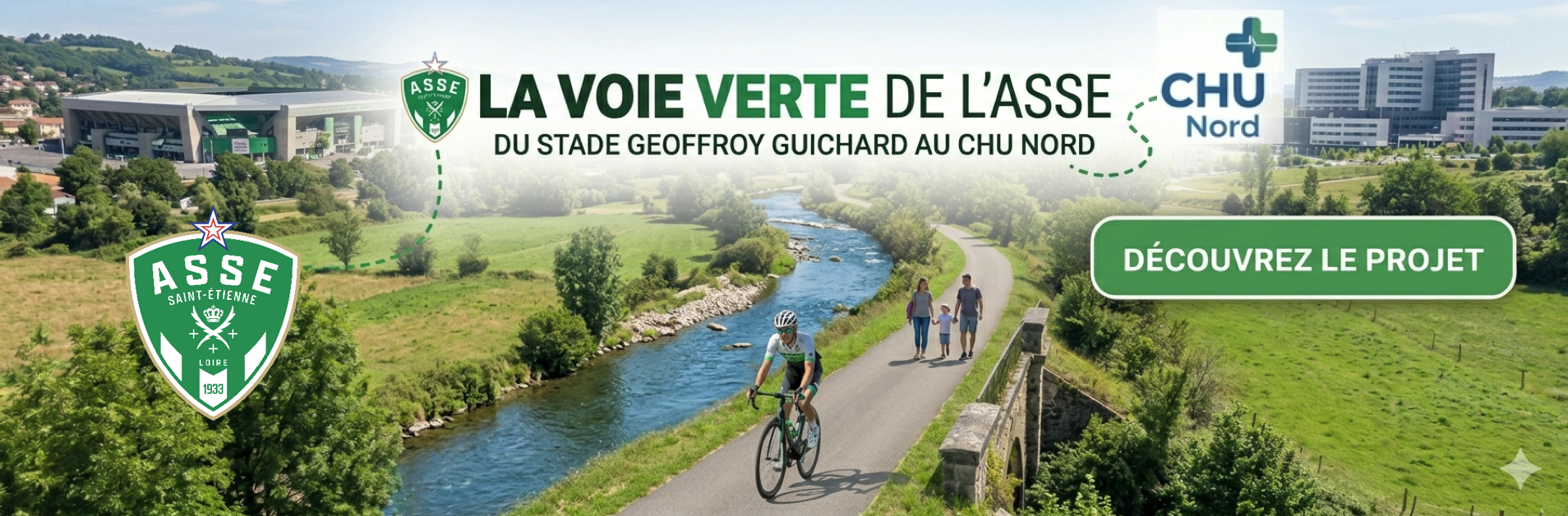 La voie verte de l'Asse. Du stade Geoffroy Guichard au CHU Nord. Découvrez le projet
